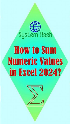 How to Sum Numeric Values in Microsoft Office Excel 2024?