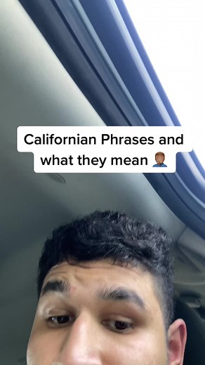 Understanding Californian Phrases and Meanings