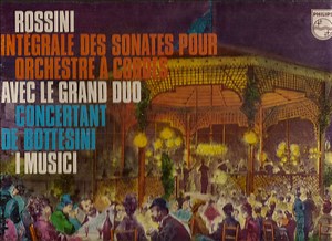 Rossini / Bottesini - I Musici - Intégrale Des Sonates Pour Orchestres À Cordes / Grand Duo Concertant
