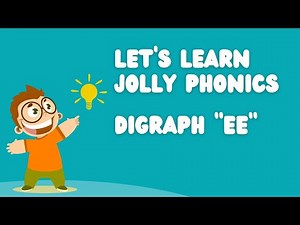 Jolly Phonics: Learning the Digraph EE with Sounds and Actions
