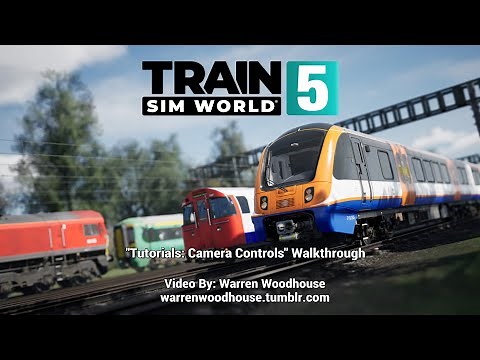 TRAIN SIM WORLD 5 (PS5) - "Tutorials: Camera Controls" Walkthrough