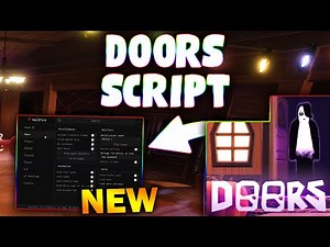 *NEW* DOORS Script (PASTEBIN 2025) (ENTITY NOTIFIER , ESCAPE, ESP MONSTER, FULL BRIGHT )