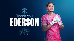 Ederson joins Fenerbahce to bring curtain down on glorious Etihad spell