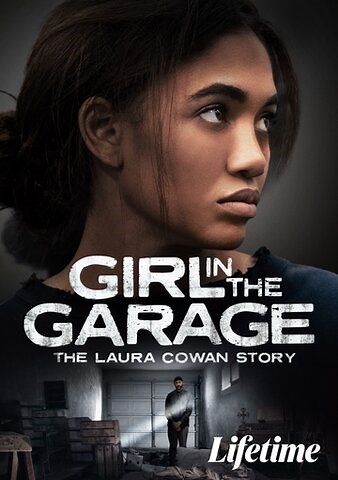 Girl in the Garage: The Laura Cowan Story