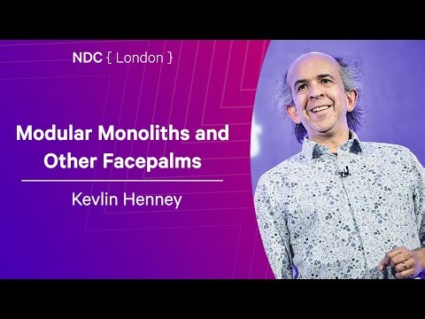 Modular Monoliths and Other Facepalms - Kevlin Henney - NDC London 2026