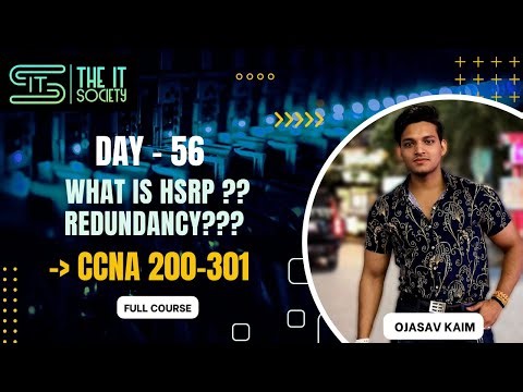 Day-56 What is HSRP | Gateway Redundancy? | with LABs | CCNA Full Couse Hindi | The IT Society