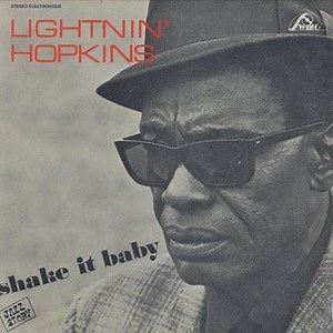 Lightnin' Hopkins - Shake It Baby!