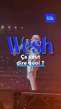 Cette semaine on te dit tout sur le mot « wesh » dans le #WESH de la semaine !