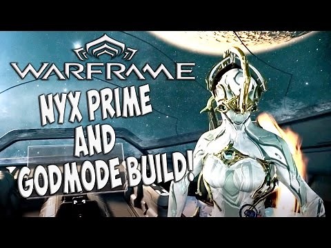 Warframe Guide |Where to get Nyx Prime and Assimilate/Godmode 0 forma Build | Warframe Tutorial