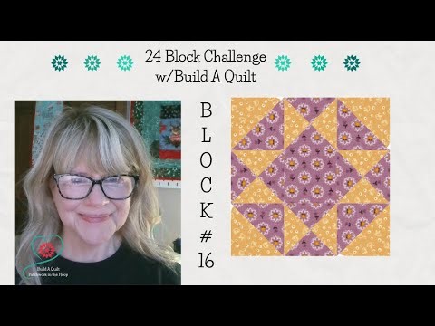 Build A Quilt 24 Block Challenge - Block 16