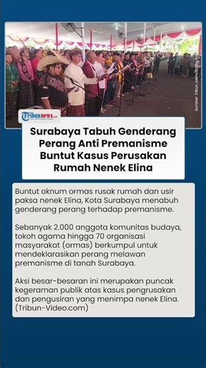 2.000 Elemen Surabaya Deklarasi Perang Lawan Preman Buntut Oknum Ormas Rusak Rumah Nenek Elina