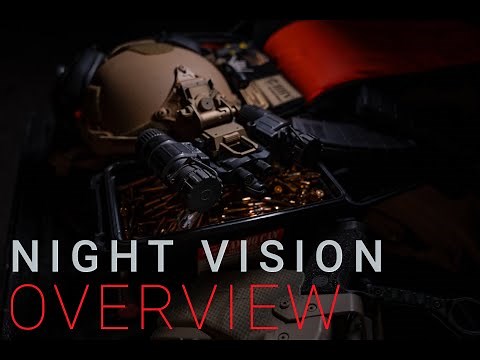 Introduction to Night Vision: Overview