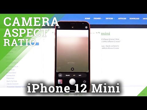How to Change Camera Aspect Ratio on iPhone 12 mini – Camera Features