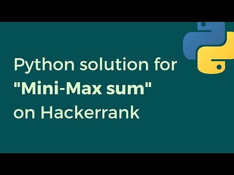 Mini-Max Sum | HackerRank (solution and explanation) | Python