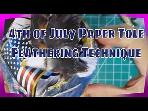4th of July Paper Tole - Feathering Technique and some refresher