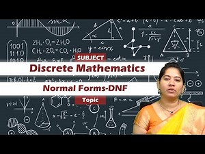 LEC07| Discrete mathematics | Normal Forms-DNF by Ms. D. Srivalli
