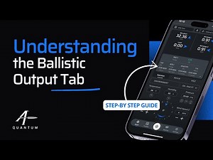 Understanding the Ballistic Output Tab in AB Quantum™