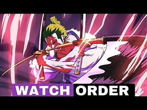 The Best Way to Watch [ One Piece ] in Order! | Series & Movies & Ovas