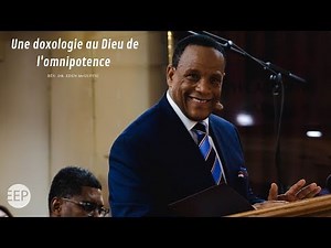 Dimanche 2 octobre 2022 I Une doxologie au Dieu de l'omnipotence I Rév. Eden McGuffie