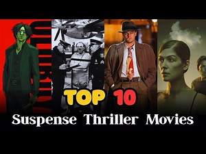 Top 10 Suspense Thriller Movies That Will Blow Your Mind | Explained