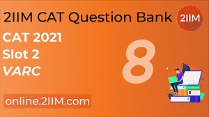 CAT 2021 | Slot 2 | Verbal Ability and Reading Comprehension | 2IIM CAT Coaching