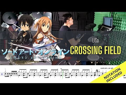 Sword Art Online OP1| Lisa| Crossing Field| Drum Cover| Raymond Goh