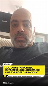 20K views · 317 reactions | The case has garnered considerable attention, especially after Cutajar addressed the issue in a social media video.  Read: https://maltadaily.mt/zoo-owner-challenges-e25000-fine-for-imqabba-tiger-cub-incident/ #MaltaDaily | Malta Daily | Facebook