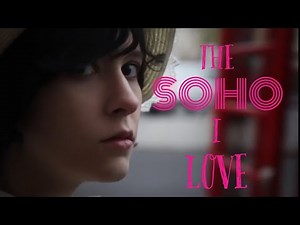 THE SOHO I LOVE - London’s secrets