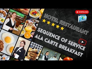 Breakfast Sequence of Service for Hotel Restaurants Ala Carte
