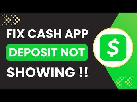 How to Fix Cash App Deposit Not Showing !