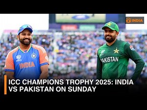 ICC Champions Trophy 2025: India vs Pakistan on Sunday | DD India