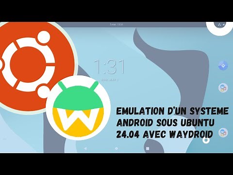 Emulation Android sous Ubuntu 24.04 avec Waydroid