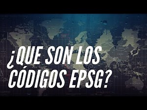 ¿QUE SON LOS CÓDIGOS EPSG?