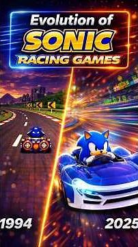Evolution of SONIC RACING Games (1994 - 2025)