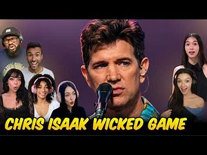 Chris Isaak- Wicked Game - Reaction Compilation