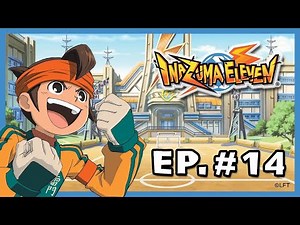 Inazuma Eleven - Episode 14 - The legendary Eleven