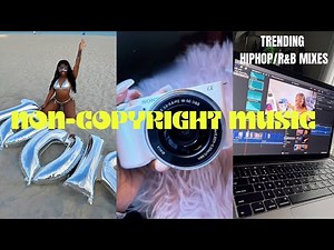 FREE HIPHOP/R&B COPYRIGHT PLAYLIST FOR CREATORS/VLOGGERS