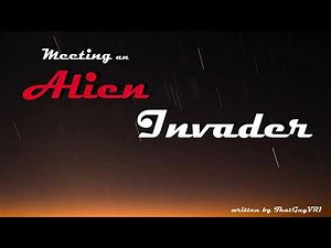 Meeting an Alien Invader Roleplay, Pt. 2 -- (Female x Listener) (F4A)