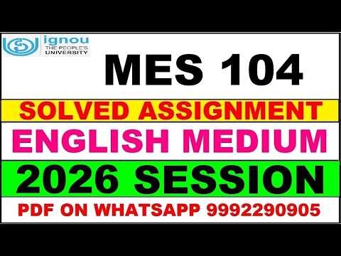 MES 104 solved assignment 2026 in English || mes 104 solved assignment 2026 || ignou mes104 2026