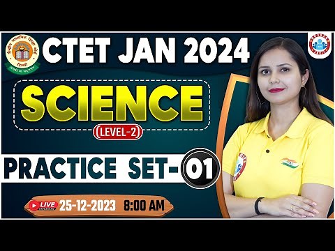 CTET Jan 2024 | CTET Science Paper 2 Practice Set #01, Science PYQ's By Kajal Chaudhary