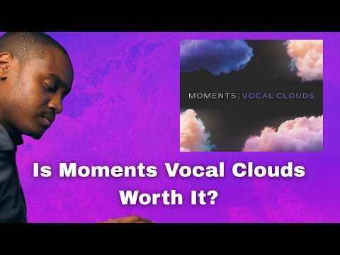 Native Instruments Moments Vocal Clouds Review (Hidden Gem?)