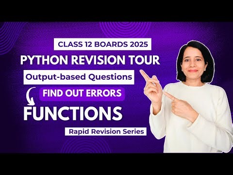 FUNCTIONS | Output-Based Questions | Class 12 Computer Science | Boards 2025 | Revision Series