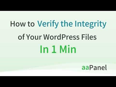 How to Verify the Integrity of Your WordPress Files in 1 Minutes - aaPanel Hosting control panel