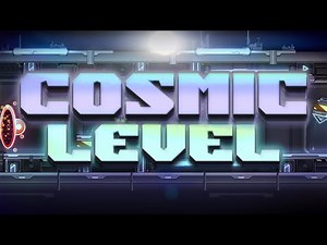 COSMIC LEVEL - Full Showcase