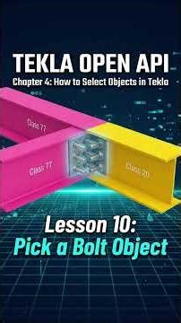 TEKLA OPEN API-Lesson 10 Pick a Bolt #teklastructures #teklaopenapi #teklaapi #autocad