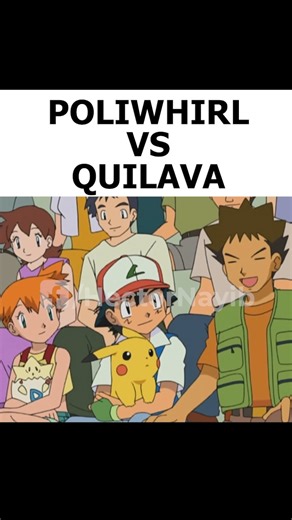 POLIWHIRL VS QUILAVA! #pokemonanime #pokemon #pikachu #pokemoncommunity #reelsviralシ | HectorNayib