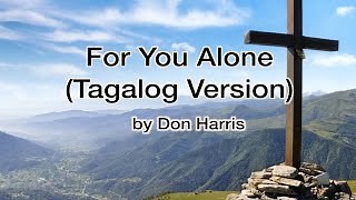 For You Alone (Tagalog) by Don Harris with Lyrics (Cover) Chords - ChordU