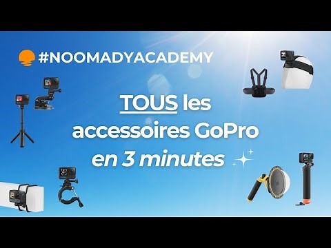 Comment monter et utiliser TOUS les accessoires GoPro ?