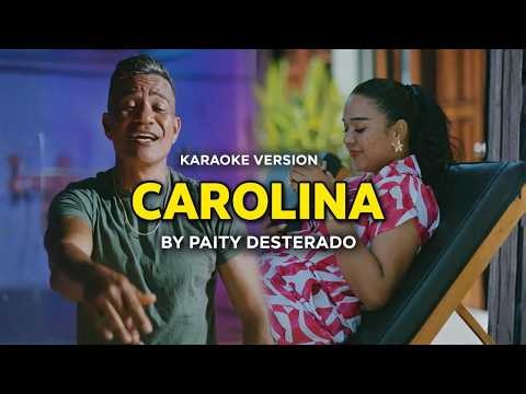 Carolina – Paity Desterado (Karaoke Version)