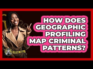 How Does Geographic Profiling Map Criminal Patterns? - The Crime Reel